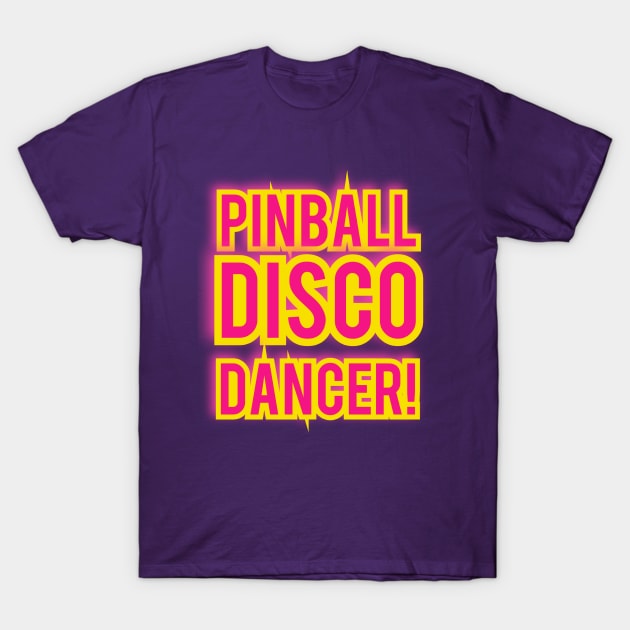 Pinball Disco Dancer T-Shirt by Elvira Khan